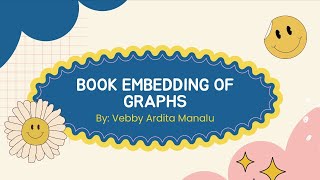 BOOK EMBEDDING OF GRAPHS