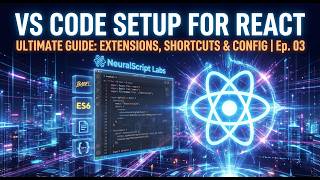 The Ultimate VS Code Setup for React JS Development | Best Extensions & Settings (2026 Guide)