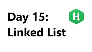 Hackerrank Day 15: Linked List Solution - Java 8| Hackerrank 30 Days Of Code