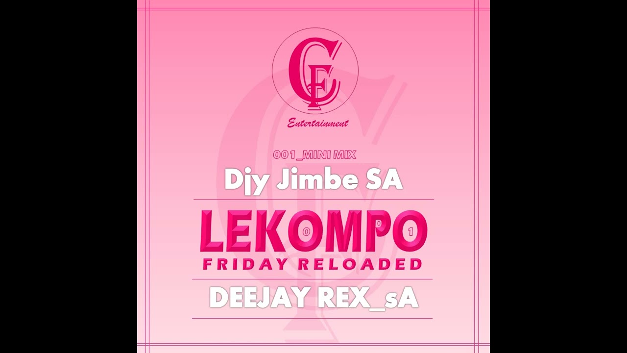 001_Dj Rex_sA & Djy Jimbe SA - Lekompo Friday Reloaded (Mini Mix) - YouTube