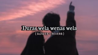 Duras wela wenas wela/දුරස් වෙලා වෙනස් වෙලා....song🎧💆‍♂️..( sloweb + reverb )..❤️🥺🎧@SLBoot_batta