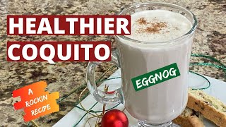 How To Make Coquito Eggnog | A Healthier Puerto Rican Coquito