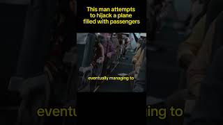 😱This man attempts to hijack a plane filled of passengers... #viral #movie #film #cinema