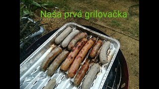 Naša prvá rodinná grilovačka