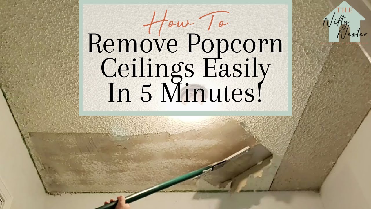 How To Remove Popcorn Ceilings Easily Remove Popcorn In 5 Minutes