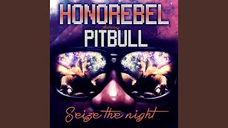 Seize the Night (feat. Pitbull)