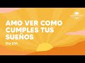 Amo ver cómo cumples tus sueños - Día 234 Año 3 | Despertando Podcast