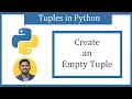 How to Create an Empty Tuple in Python | Amit Thinks