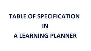 Table of specification in the Learning Planner