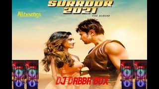 Suroor Tera 2021 Title Track Song | Himesh Reshammiya | Dj Dabba Box 🥴🍾