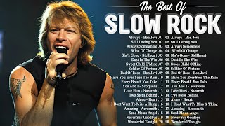 Guns & Roses, Bon Jovi, Scorpions , Aerosmith, White Lion  || Best Slow Rock Son