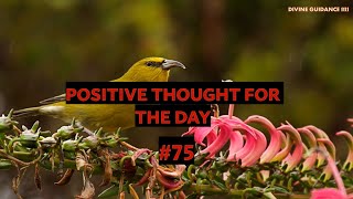 1 Minute To Start Your Day Right! MORNING MOTIVATION and Positivity! Positive Thought for Day 75