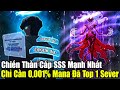 Full Phần 1-3 | Chiến Thần Cấp SSS Mạnh Nhất, Chỉ Cần 0,001% Mana Đã Top 1 Sever | Review Truyện