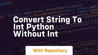 convert string to int python without int