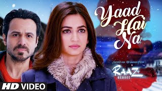 YAAD HAI NA FUll Video Song | Raaz Reboot  | Arijit Singh || Sonic Music Channel