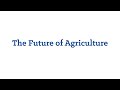 The FFA Creed Video – The Future of Agriculture