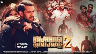 Bajrangi Bhaijaan 2 | Official Trailer | Salman Khan | Pooja Hedge | Kareena Kapoor |Concept Trailer