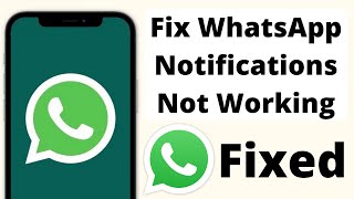 Fix” WhatsApp Notifications Not Working On iPhone WhatsApp Notifications Issue Fixed iOS 15.4.1