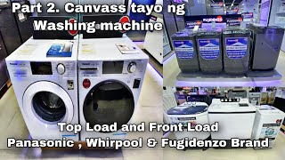 part 2. Canvass tayo ng Washing machine / Top load and Front Load / canvass tayo ng appliances