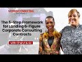 EP6: The 5-Step Framework for Landing 6-Figure Corporate Consulting Contracts | Liz & Cheryl