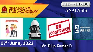 The Hindu Daily News Analysis || 07th June 2022 || UPSC Current Affairs || Prelims'22 & Mains'22