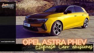 ⚠ NUEVO Opel Astra PHEV 2023: La apuesta electrificada de #opel  🔋🔌 / SuperMotor.Online