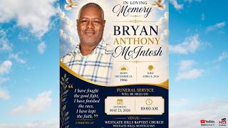 Celebrating the life of Bryan Anthony McIntosh (Part 1)