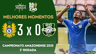 NACIONAL 3 X 0 SETE FC | MELHORES MOMENTOS | 3ª RODADA DO BAREZÃO 2025 | 1º TURNO