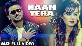 Masha Ali: Naam Tera Full Video | Punjabi Romantic Song