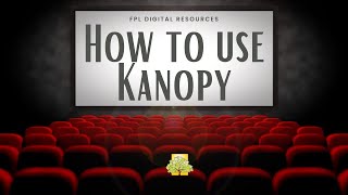 How to Use Kanopy, a Digital Resource