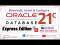 How to install Oracle Database 21c Express Edition on Windows| Download, SQL Developer Configure HR