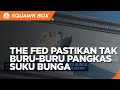 The Fed Pastikan Tak Akan Buru-Buru Pangkas Suku Bunga