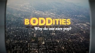 Boddities | Episode 4 | Why do our ears pop?