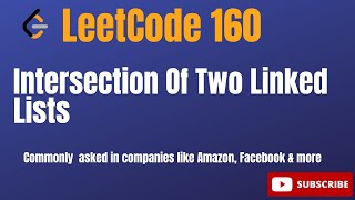 Leetcode 160 | Intersection of two linked lists | Amazon Coding Interview