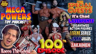 Mega-Powers Podcast * 100th Ep. Celebration with Ninja, Chad, Rocco \u0026 LaserPants!!!