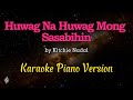 Huwag Na Huwag Mong Sasabihin by Kitchie Nadal - Karaoke Piano Version