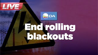 End rolling blackouts: Declare Eskom \u0026 electricity supply State of Disaster