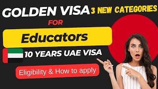 WOW!UAE🇦🇪 Golden visa expands || 3 New categories can get golden visa Now ||Golden visa for Teachers