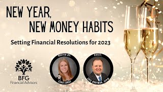 New Year, New Money Habits: Setting Financial Resolutions for 2023