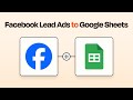 Easily Connect Facebook Lead Ads to Google Sheets with this Zapier Integration Tutorial!