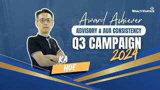 Celebrating Success: Ka Hoe’s Inspiring Journey to the Advisory \u0026 AUA Consistency Q3 Award