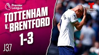 Highlights & Goals | Tottenham v. Brentford 1-3 | Premier League | Telemundo Deportes