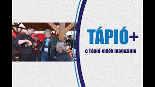 TÁPIÓ+ magazin XII. évf. 3. adás 1. rész