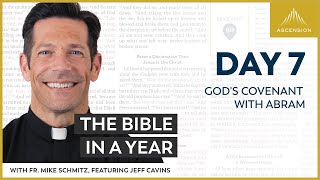 Day 7: God's Covenant with Abram— The Bible in a Year (with Fr. Mike Schmitz)