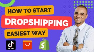 Easiest Way To Start Dropshipping From Scratch in 2022 | Step By Step