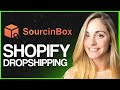 Sourcinbox Dropshipping Tutorial: How To Use Sourcinbox For Shopify Dropshipping