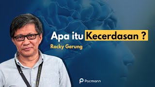 Apa itu Kecerdasan? (Rocky Gerung) | AI for Society Webinar Series