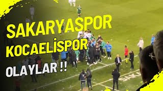 SAKARYASPOR 0-1 KOCAELİSPOR OLAYLAR