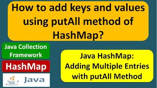 How to add keys and values using putAll method of HashMap? | Java Collection Framework