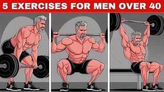 5 Essential Muscle-Building Exercises for Men Over 40 (Transform Your Body)